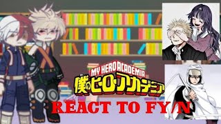 bnha react to fyn ships  bakugou x fyn made by Crystalthekitty [upl. by Selestina]