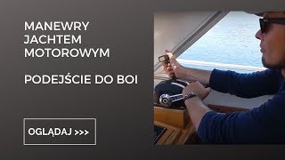 Manewrowanie jachtem motorowym [upl. by Shippee]