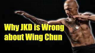 Why JKD is Wrong about Wing Chun [upl. by Eenalem]