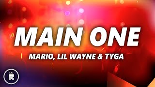 Mario  Main One Lyrics ft Lil Wayne Tyga [upl. by Eddie580]