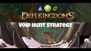 Defi Kingdoms  Void Hunt Strategy [upl. by Rosenfeld]