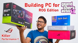 Building an EPIC Gaming PC for GTA 6 ROG Xtreme Edition 🤯🔥 [upl. by Yedorb851]