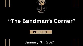 quotThe Bandsman Cornerquot Podcast Episode 1 [upl. by Emyle]