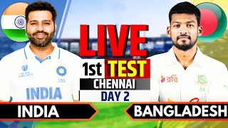 India vs Bangladesh 1st Test Day 2  Live Cricket Match Today  IND vs BAN Live Score amp Commentary [upl. by Vivi777]