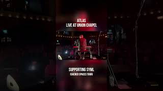 Performing Atlas supporting SYML in London [upl. by Akiras]