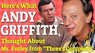 Heres What Andy Griffith Thought About Mr Furley from quotThrees Companyquot [upl. by Anidan]