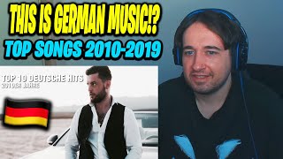 THIS IS GERMAN MUSIC TOP 10 DEUTSCHE SONGS 20102019🇩🇪🔥😨 REACTION [upl. by Susanna]