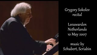 Grigory Sokolov  piano recital  Leeuwarden  music by Schubert and Scriabin  10 May 2007 [upl. by Plato]