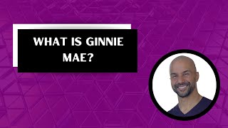 What is Ginnie Mae or GNMA [upl. by Emmey]