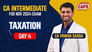 🔴Live  CA Intermediate Taxation New Course  Day 4  CA Pawan Sarda [upl. by Deedahs]