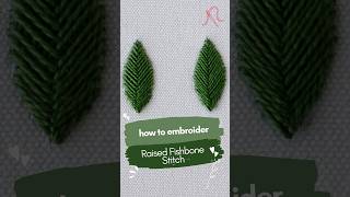 Quick Guide to Raised Fishbone Stitch  Embroidery Tutorial [upl. by Pappano624]