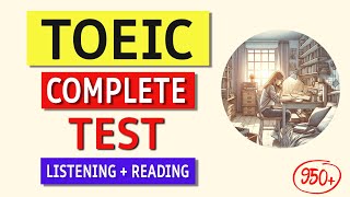 TOEIC Listening amp Reading Practice Test 2024 Full Exam with Answers [upl. by Chandless295]