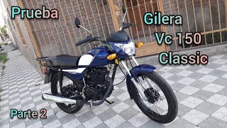 Review Gilera vc 150 classic   2 parte  prueba [upl. by Ludie]