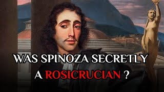 Was Baruch Spinoza Secretly A Rosicrucian [upl. by Ramona]