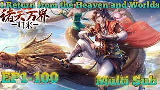 I Return from the Heaven and Worlds EP 1100 MULTI SUB 1080P [upl. by Fernandez]