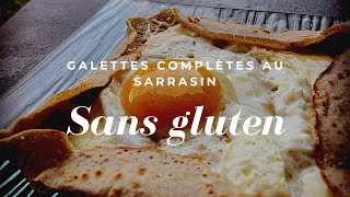 Galettes Bretonne au sarrasin SANS GLUTEN [upl. by Arhna43]