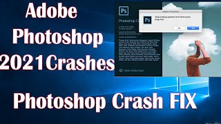 Adobe Photoshop 2021 Crash Issue  How To Fix [upl. by Anigroeg]