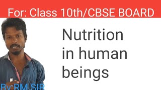 Nutrition in human beings I NEET BIOLOGY I Life Process  Class 10th [upl. by Divadleahcim685]