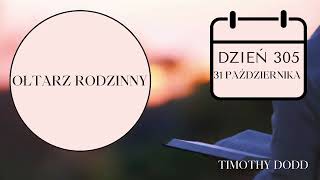 Ołtarz Rodzinny  Dzień 305 [upl. by Chicky]