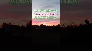 Rabbi Yessir Duasıduavideo duatrending viralvideo shortviral keşfet shorts [upl. by Bordy]