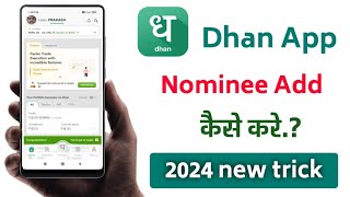 dhan app mai nominee add kaise kare how to add nominee in dhan app [upl. by Leifeste155]