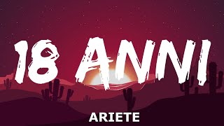 ARIETE  18 Anni Testo e Audio [upl. by Ahsatsan]