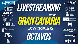 FIP STAR GRAN CANARIA 2023  OCTAVOS DE FINAL [upl. by Drarig128]