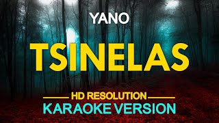 TSINELAS  Yano KARAOKE Version [upl. by Dickens]