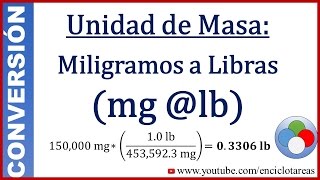 Convertir de Miligramos a Libras mg a lb [upl. by Annalee]