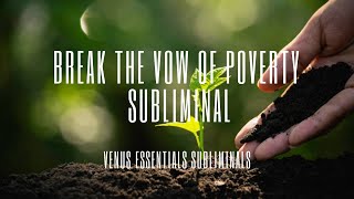 Break Loose of Vow of Poverty  Pattern Interrupt Chakra Story Subliminal [upl. by Uranie]