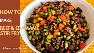 Level Up Your Cooking with Edamame amp Beef Stir Fry [upl. by Avahc255]