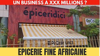 EP1  Epicerie Fine Africaine  Un business à XXX millions dquot€  Epiceriedici [upl. by Uol]