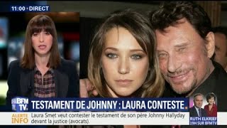 Johnny Hallyday Laura Smet veut contester le testament de son père dont elle se dit exclue [upl. by Rame]