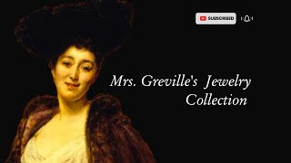 Mrs Greville  Jewelry Collection [upl. by Eyaf]