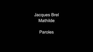 Jacques BrelMathildeparoles [upl. by Nirrek]