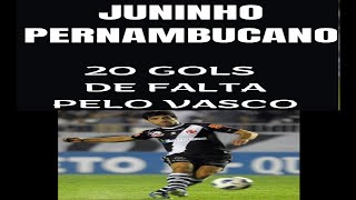 JUNINHO PERNAMBUCANO TODOS OS GOLS DE FALTA PELO VASCO [upl. by Freud]