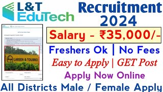 💥L amp T Recruitment 👉Salary35000  Freshers Ok  No Fees  GET Post  TAMIL [upl. by Eimma]