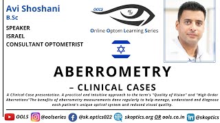 Aberrometry – Clinical Cases Abberometry abberation ScleralLensFitting  OOLS  Mr Avi Shoshani [upl. by Llenaj475]