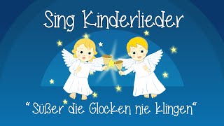 Süßer die Glocken nie klingen  Weihnachtslieder zum Mitsingen  Sing Kinderlieder [upl. by Acimat]