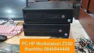 Đã bán hết lô HP Workstation Z240 xeon ram 32 ssd 256  hdd 500 card rời P600 2G pc [upl. by Bekaj]