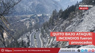 🔴 EnVIVO  QUITO BAJO ATAQUE INCENDIOS fueron provocados [upl. by Oflodur]