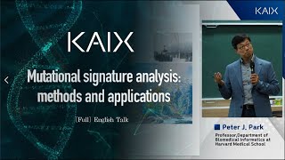 FULL KAIX Mutational signature analysis methods and applications Eng [upl. by Fuld]