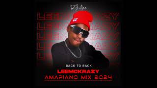 Leemckrazy  Back to Back Mix 2024  DJ Ace ♠️ [upl. by Eednak]