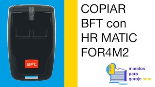 TUTORIAL Cómo COPIAR un MANDO de GARAJE BFT con HR MATIC HR MATIC FOR4M2 ✅  mandosparagarajecom [upl. by Herahab859]