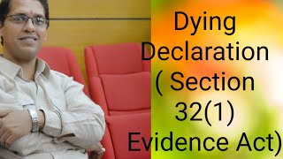 Dying Declaration Section 32 1 Evidence Act [upl. by Auahsoj821]