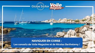 Navigation en Corse  les conseils de Voile Magazine et du skipper Nicolas Barthélémy [upl. by Azar]