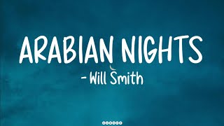 ARABIAN NIGHTS Will Smith lyrics arabiannights willsmith lyrics [upl. by Erica]