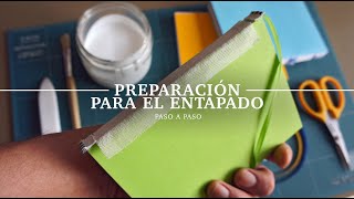 Preparación para el entapado Encuadernación artesanal Paso a paso [upl. by Rillis373]