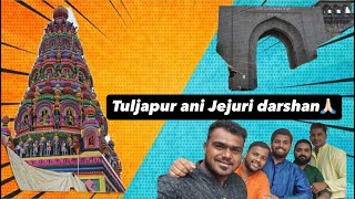 Tuljapur ani Jejuri darshan🙏🏻🙇🏻‍♂️ [upl. by Tigdirb]