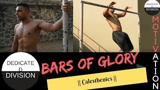 BARS OF GLORY  Calisthenics  MOTIVATION [upl. by Hajan]